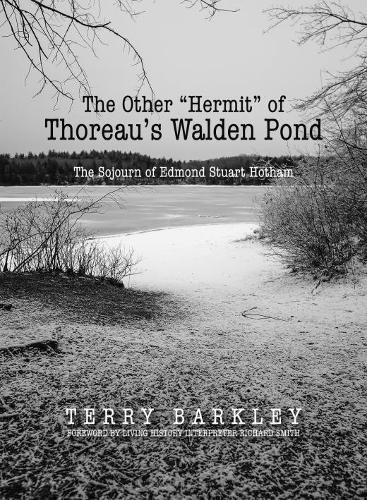 Cover image for The Other  Hermit  of Thoreau's Walden Pond: The Sojourn of Edmond Stuart Hotham