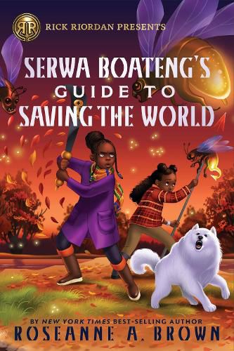 Cover image for Rick Riordan Presents: Serwa Boateng's Guide to Saving the World