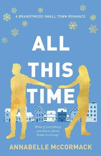 Cover image for All This Time: A Contemporary Romance Novel