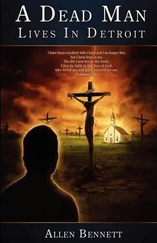 Cover image for A Dead Man Lives in Detroit: But It Ain't Over Yet