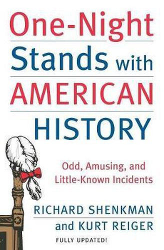 Cover image for One-Night Stands with American History: Odd, Amusing, and Little-Known Incidents