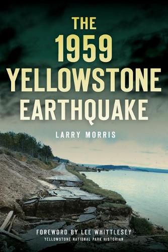 Cover image for The 1959 Yellowstone Earthquake