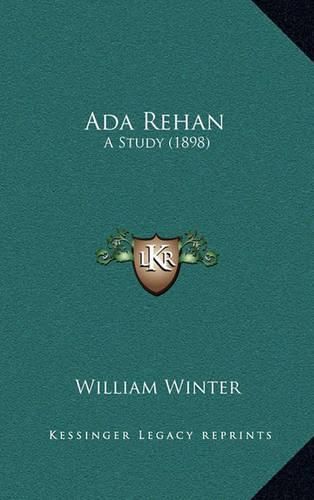 ADA Rehan: A Study (1898)