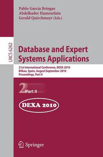 Cover image for Database and Expert Systems Applications: 21st International Conference, DEXA 2010, Bilbao, Spain, August 30 - September 3, 2010, Proceedings, Part II