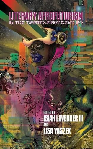 Cover image for Literary Afrofuturism in the Twenty-First Century