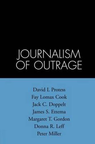 Cover image for Journalism of Outrage: Investigative Reporting and Agenda Building in American Society