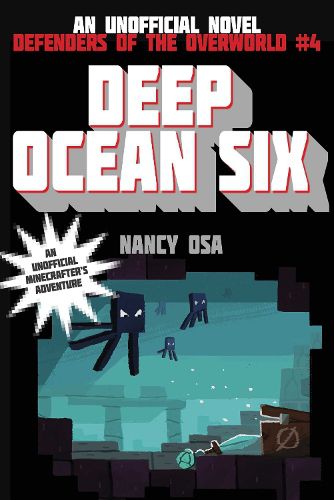 Cover image for Deep Ocean Six: Defenders of the Overworld #4