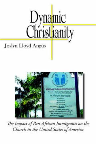 Cover image for Dynamic Christianity: The Impact of Pan-African Immigrants on the Church in the United States of America