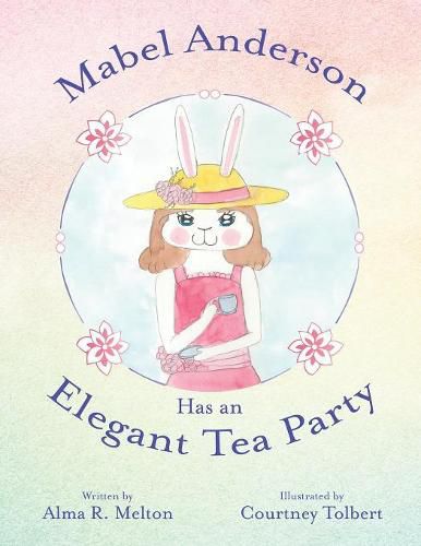 Cover image for Mabel Anderson Has an Elegant Tea Party