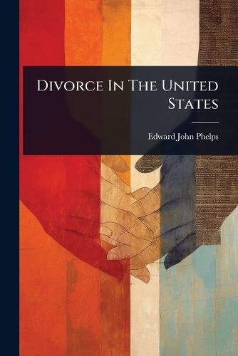 Cover image for Divorce In The United States