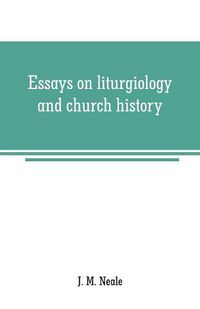 Cover image for Essays on liturgiology and church history