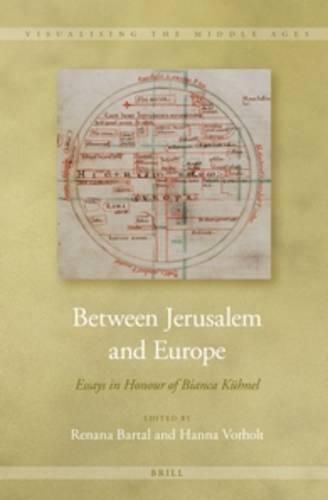 Cover image for Between Jerusalem and Europe: Essays in Honour of Bianca Kuhnel