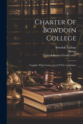 Charter Of Bowdoin College