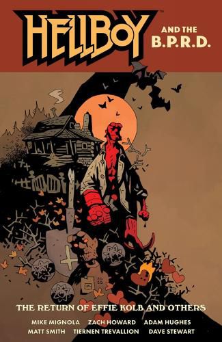 Cover image for Hellboy And The B.p.r.d.: The Return Of Effie Kolb And Other