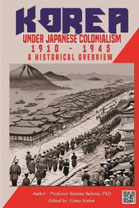 Cover image for Korea under Japanese Colonialism, 1910-1945