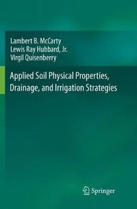 Cover image for Applied Soil Physical Properties, Drainage, and Irrigation Strategies.