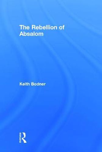 Cover image for The Rebellion of Absalom