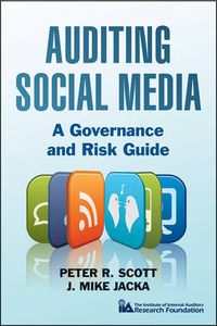 Cover image for Auditing Social Media: A Governance and Risk Guide