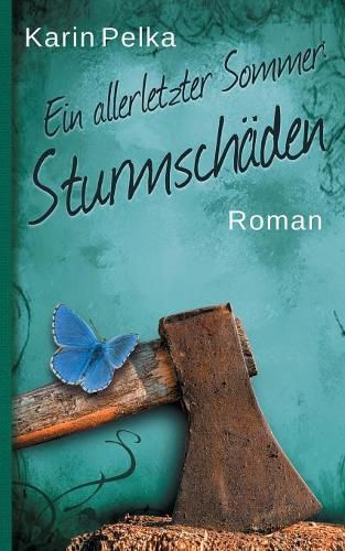 Cover image for Ein allerletzter Sommer: Sturmschaden: ein Familiendrama