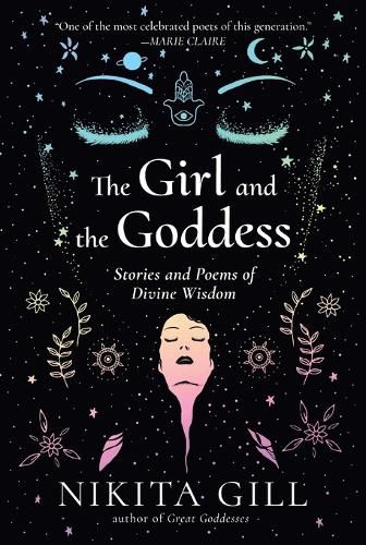 Cover image for The Girl and the Goddess: Stories and Poems of Divine Wisdom
