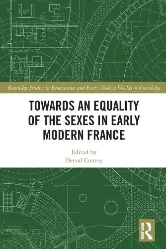 Cover image for Towards an Equality of the Sexes in Early Modern France