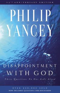 Cover image for Disappointment with God: Three Questions No One Asks Aloud