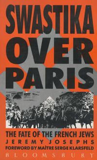 Cover image for Swastika Over Paris: Fate of the French Jews