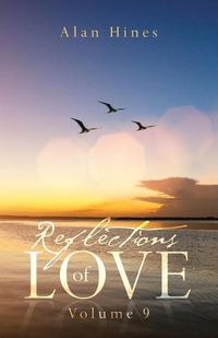 Cover image for Reflections of Love: Volume 9