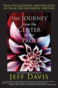 Cover image for The Journey from the Center to the Page: Yoga Philosophies and Practices as Muse for Authentic Writing