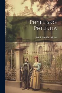 Cover image for Phyllis of Philistia