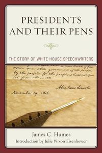 Cover image for Presidents and Their Pens: The Story of White House Speechwriters