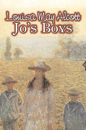 Jo's Boys by Louisa May Alcott, Fiction, Family, Classics