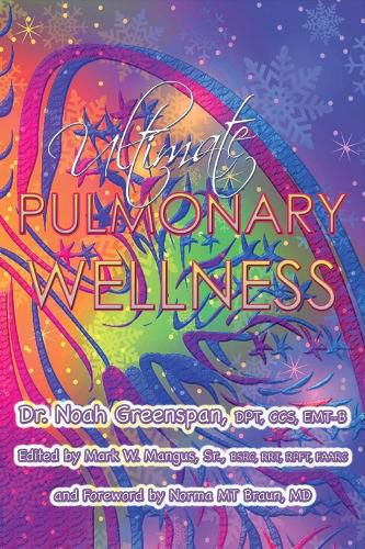 Cover image for Ultimate Pulmonary Wellness: Volume 1