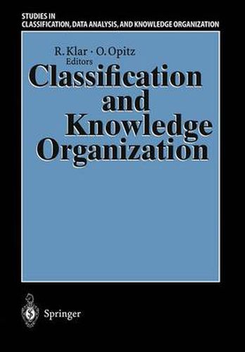 Cover image for Classification and Knowledge Organization: Proceedings of the 20th Annual Conference of the Gesellschaft fur Klassifikation e.V., University of Freiburg, March 6-8, 1996