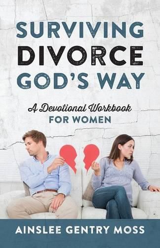 Cover image for Surviving Divorce God's Way: A Devotional Workbook for Women