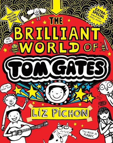 Cover image for The Brilliant World of Tom Gates (Tom Gates #1: 15th Anniversary Edition)