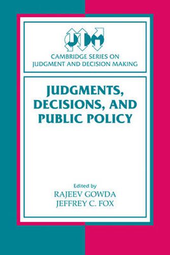 Judgments, Decisions, and Public Policy