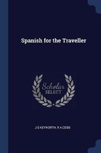 Cover image for Spanish for the Traveller