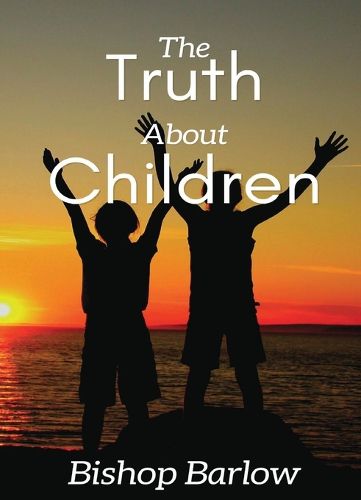 Cover image for The Truth About Children