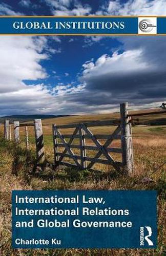 Cover image for International Law, International Relations, and Global Governance