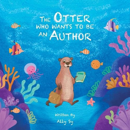 Cover image for The Otter Who Wants to Be an Author