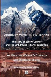 Cover image for Journey with the Sherpas: The Story of Zeke O'Connor and the Sir Edmund Hillary Foundation