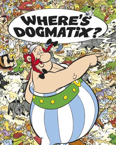 Cover image for Asterix: Where's Dogmatix?