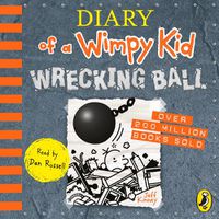 Cover image for Diary of a Wimpy Kid: Wrecking Ball (Book 14)