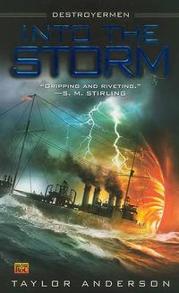 Cover image for Into the Storm: Destroyermen, Book I