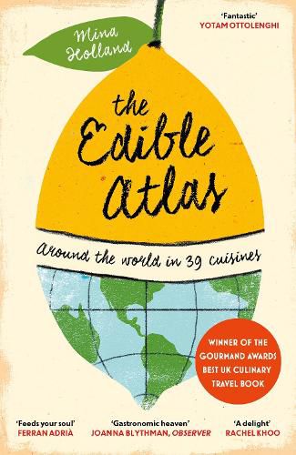 Cover image for The Edible Atlas: Around the World in Thirty-Nine Cuisines