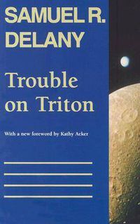 Cover image for Trouble on Triton: An Ambiguous Heterotopia
