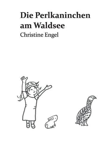 Cover image for Die Perlkaninchen am Waldsee: Christine Engel