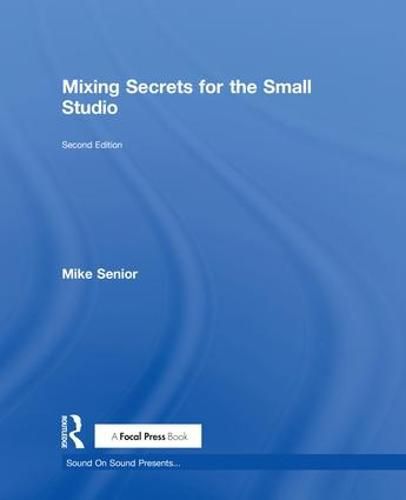 Cover image for Mixing Secrets for  the Small Studio