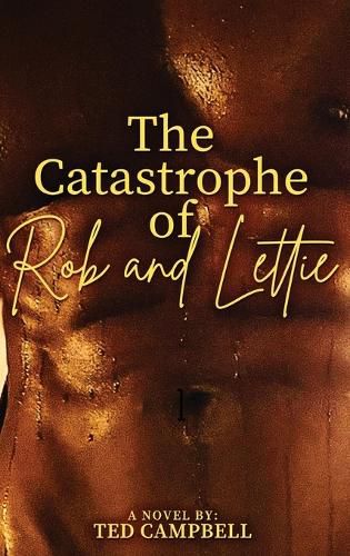 Cover image for The Catastrophe of Rob and Lettie
